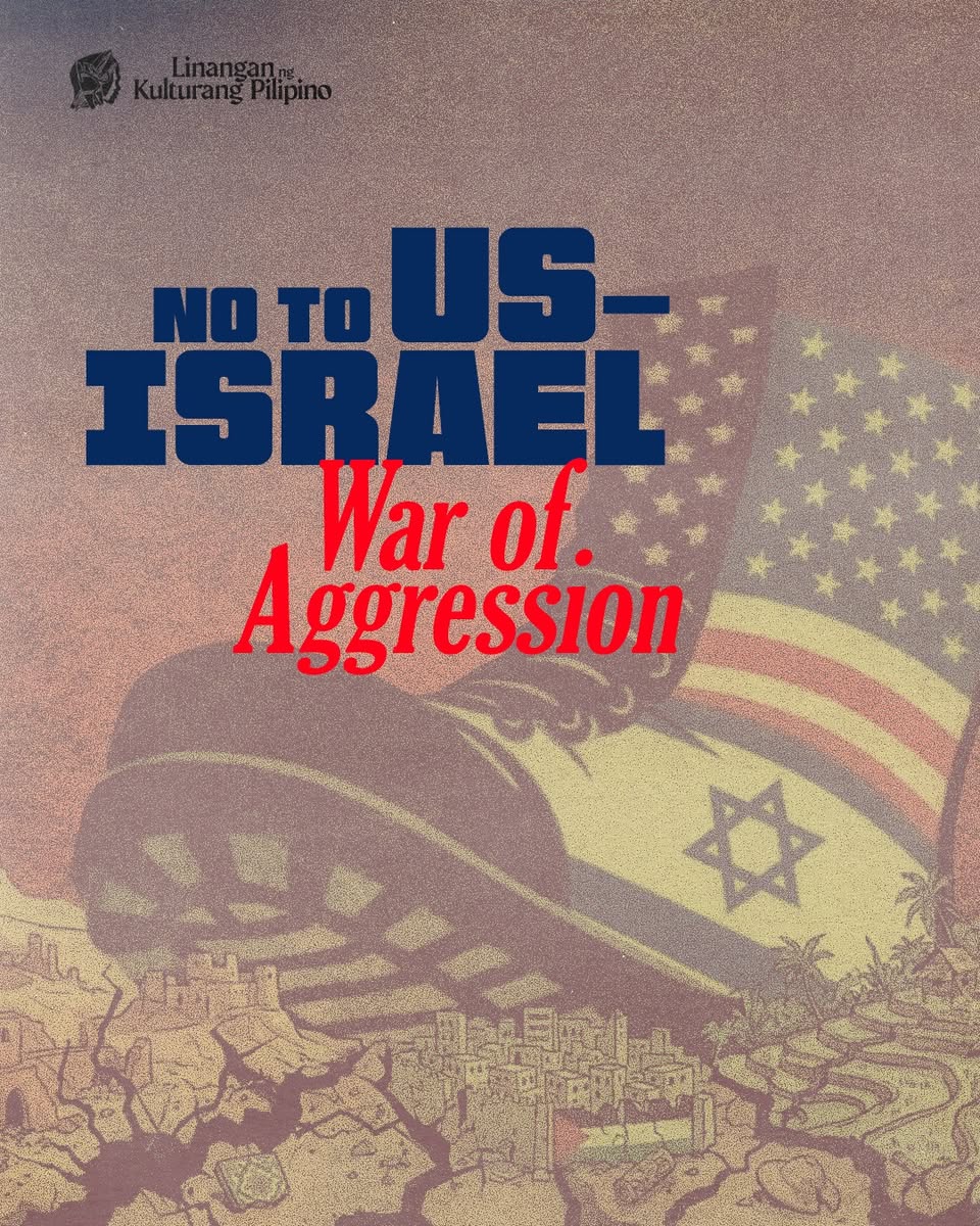 Linángan ng Kultúrang Pilipíno: No to US-Israel war of aggression!
